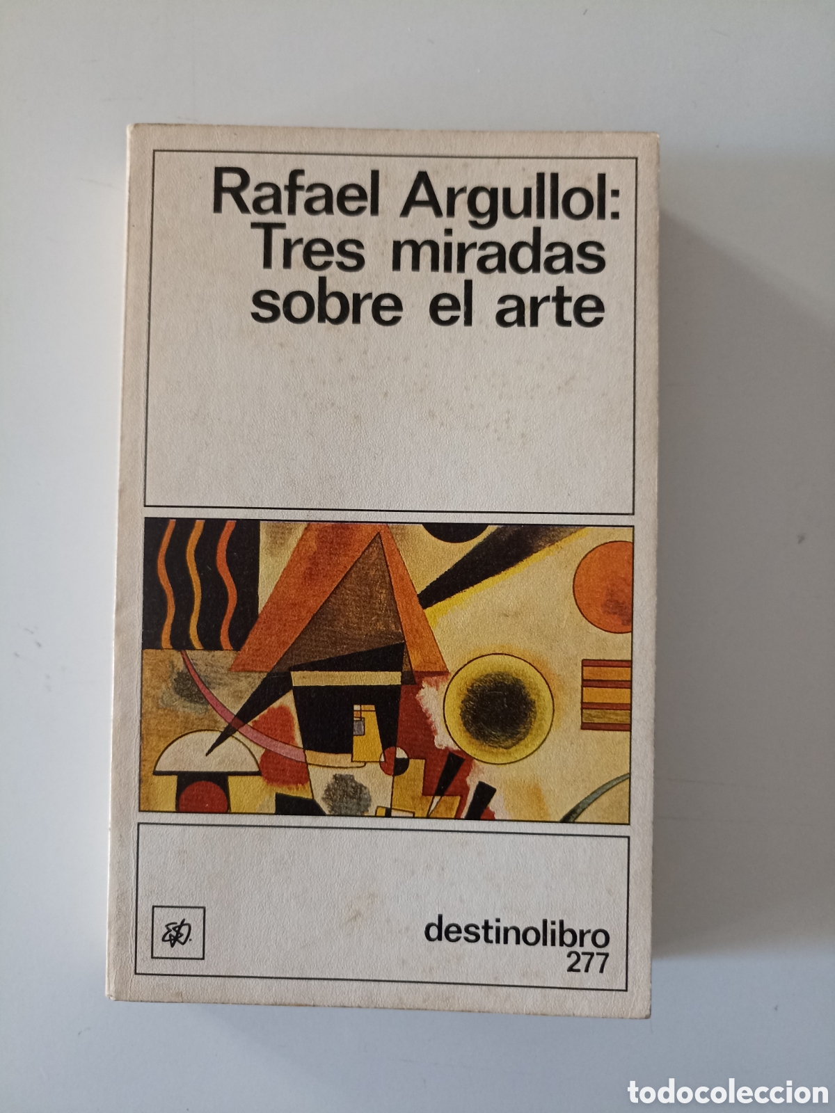 Libros de segunda mano: Rafael Argullol - Tres miradas sobre el arte (Destino, 1988)