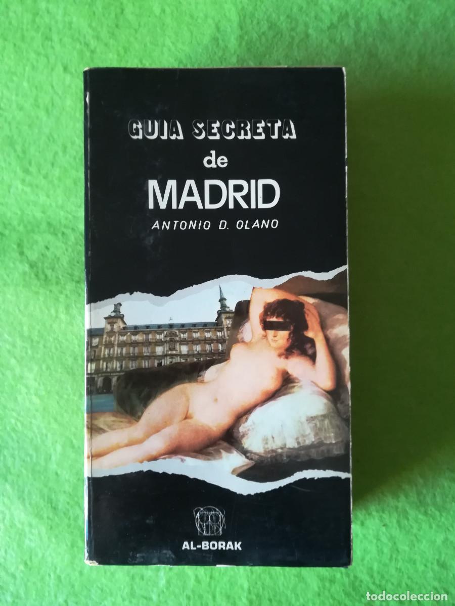 Libros de segunda mano: Guia secreta de Madrid Antonio Olano al borak 1975