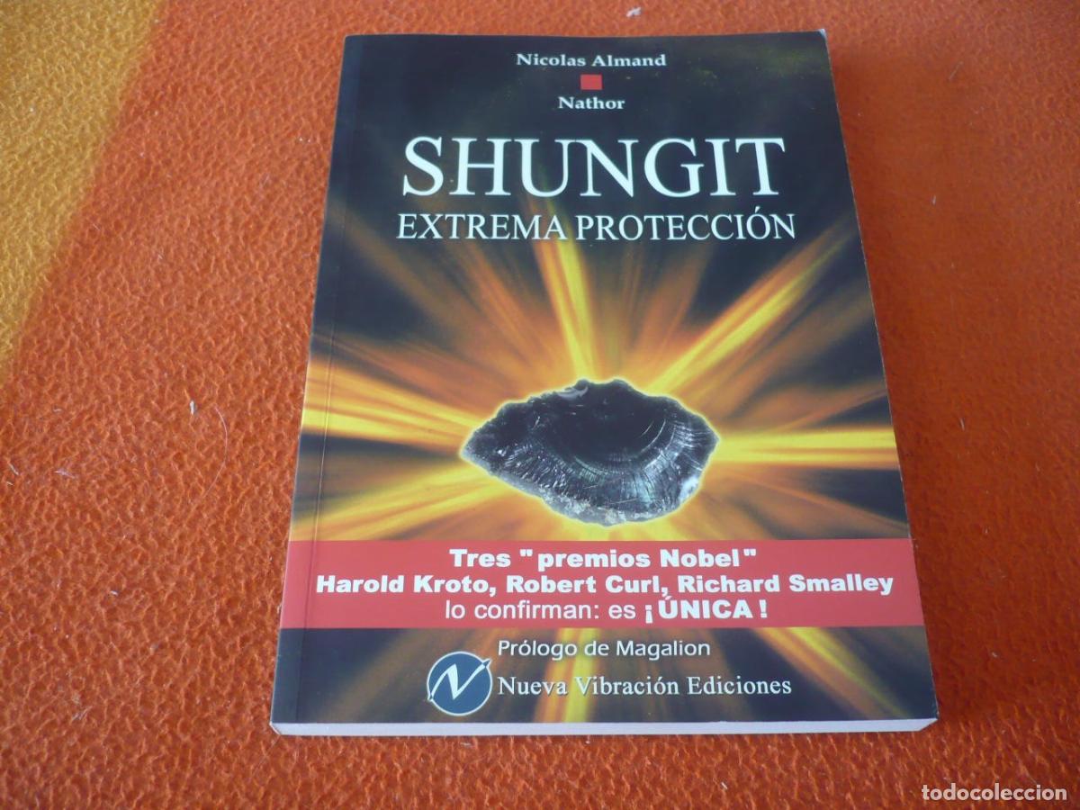 Libros de segunda mano: SHUNGIT EXTREMA PROTECCION (ALMAND NATHOR) MINERALES ENERGIA MEDITACION RADIONICA PENDULO ESOTERISMO