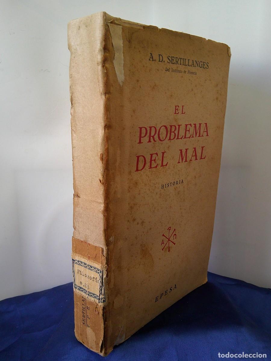 Libros de segunda mano: &iexcl;&iexcl; EL PROBLEMA DEL MAL. (HSTORIA) Por A.D. SWERTILLENGES. Madrid-MCMLI. Muy Completo. !!C-32bis