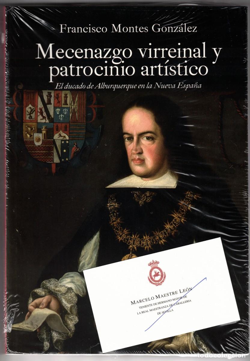 Libros de segunda mano: Mecenazgo virreinal y patrocinio art&iacute;stico, Francisco Montes Gonz&aacute;lez