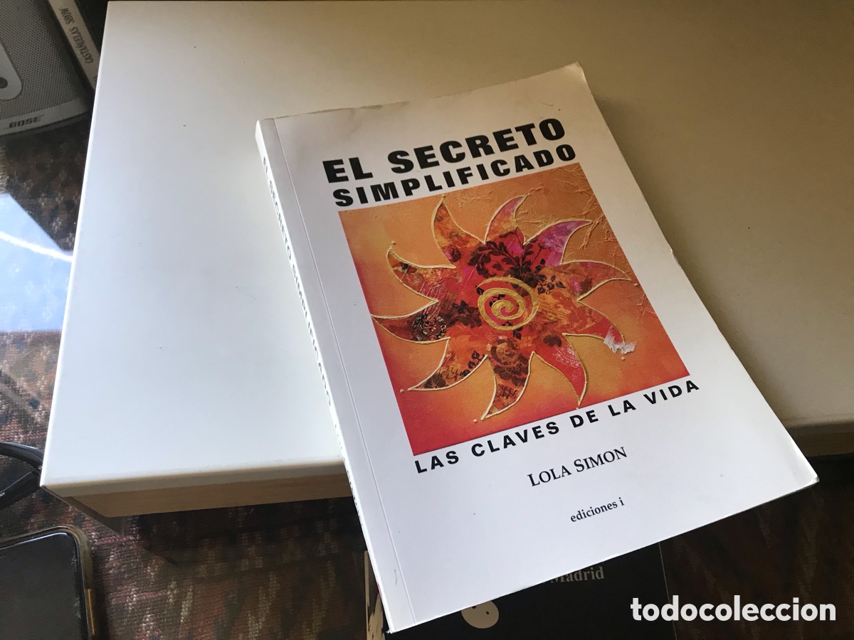 Libros de segunda mano: El secreto simplificado. Las claves de la vida. Lola Sim&oacute;n. Ediciones I.