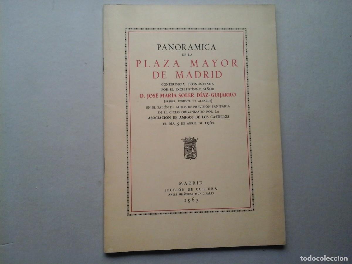 Libros de segunda mano: JOS&Eacute; MAR&Iacute;A SOLER. PANOR&Aacute;MICA DE LA PLAZA MAYOR DE MADRID. 1&ordf; EDICI&Oacute;N 1963. HISTORIA. TEMA LOCAL