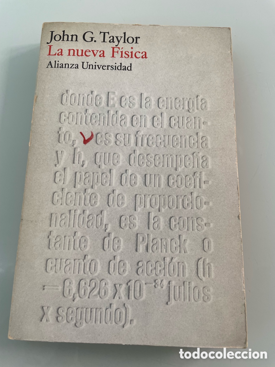 Libros de segunda mano: La nueva F&iacute;sica. John G. Taylor. Alianza Universidad 1&ordf; ed. 1971.