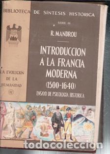 Libros de segunda mano: Introducci&oacute;n a la Francia moderna, (1500 - 1640) R. Mandrou. Biblioteca de S&iacute;stesis Hist&oacute;rica