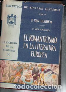 Libros de segunda mano: El romanticismo en la literatura europea, P. Van Tieghem. Biblioteca de S&iacute;ntesis Hist&oacute;rica