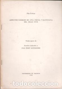 Libros de segunda mano: Aspectos c&oacute;micos de una fiesta valenciana del Siglo XVII. Pilar Pedraza