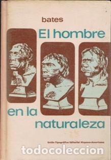 Libros de segunda mano: El hombre en la naturaleza, Bates - Foto 1