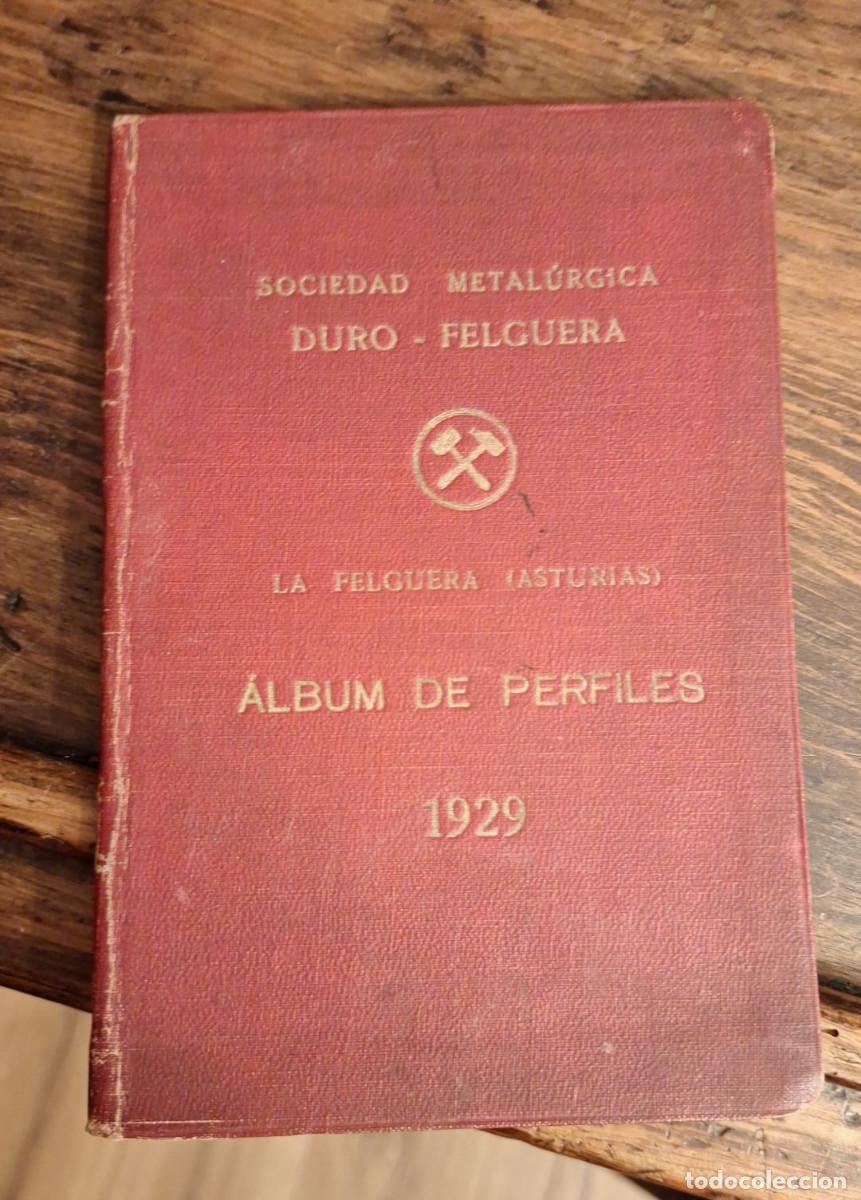 Libros de segunda mano: Sociedad Metal&uacute;rgica DURO-FELGUERA Album de Perfiles 1929