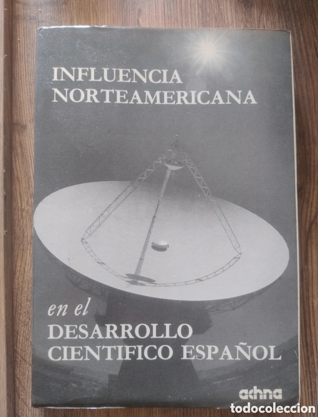 Libros de segunda mano: Influencia norteamericana en el desarrollo cient&iacute;fico espa&ntilde;ol