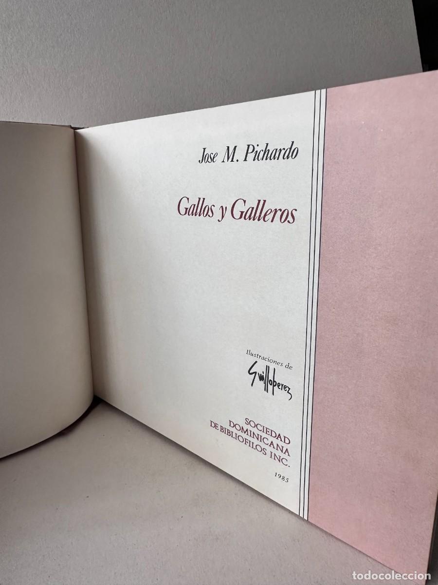 Libros de segunda mano: Jos&eacute; M. Pichardo - Gallos y Galleros - Foto 4
