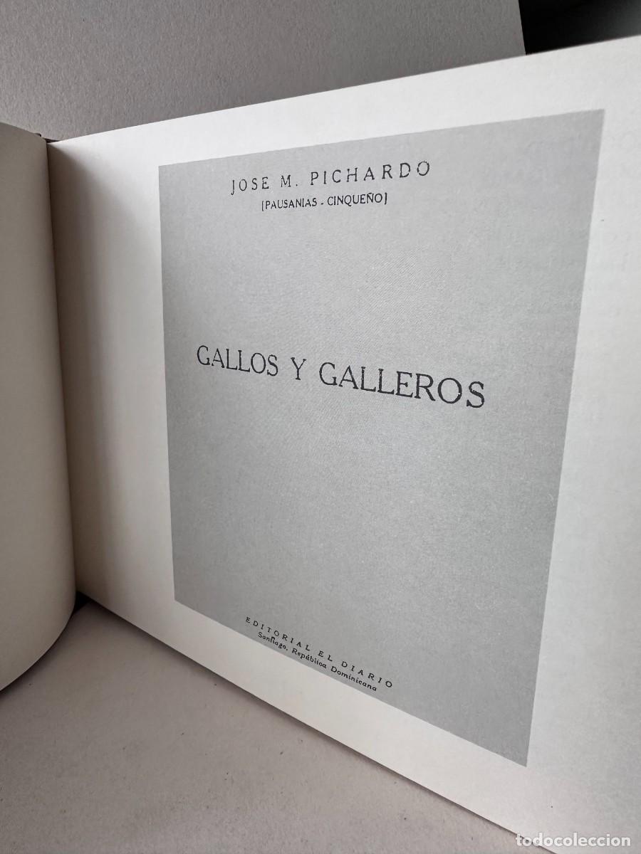 Libros de segunda mano: Jos&eacute; M. Pichardo - Gallos y Galleros - Foto 6