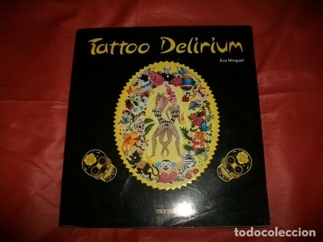 Libros de segunda mano: TATTOO DELIRIUM - EVA MINGUET - Foto 1