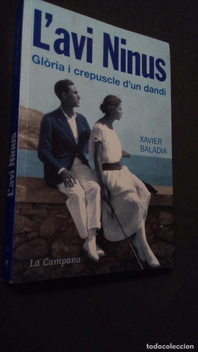 Libros de segunda mano: L&acute;AVI NINUS - Gl&ograve;ria i crepuscle d&acute;un dandi - Baladia, Xavier-LIBRO COMO NUEVO-EN CATAL&Aacute;N