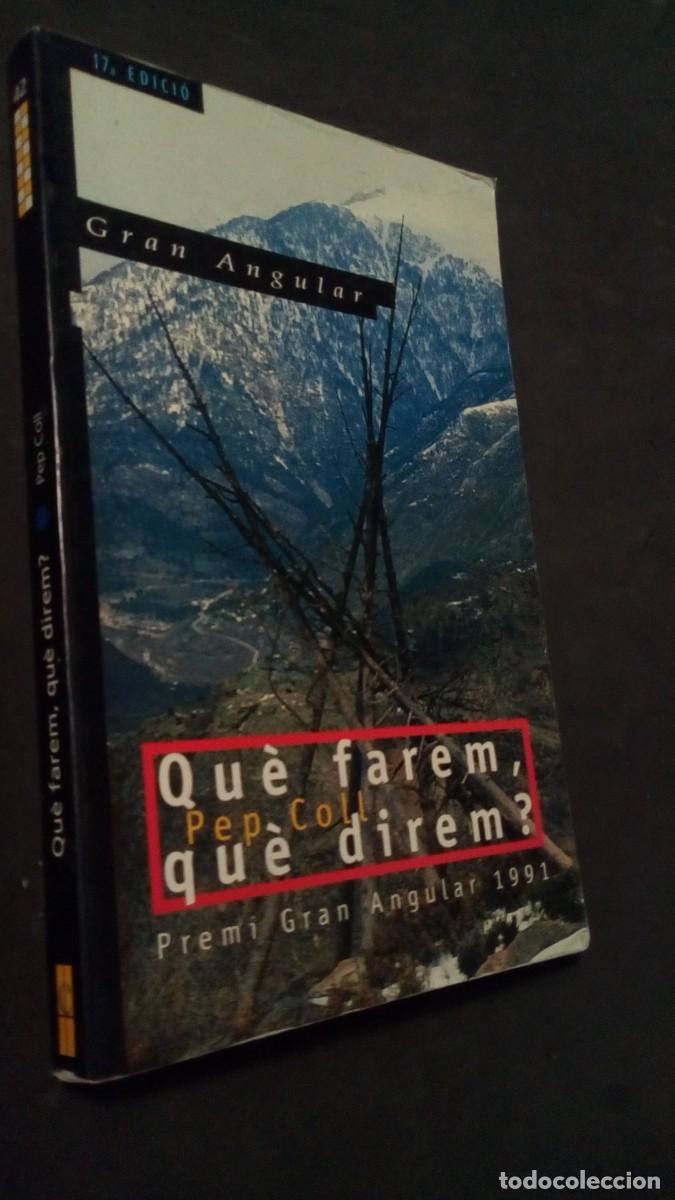 Libros de segunda mano: qu&egrave; farem , qu&egrave; direm ? - pep coll - gran angular - MUY BUEN ESTADO