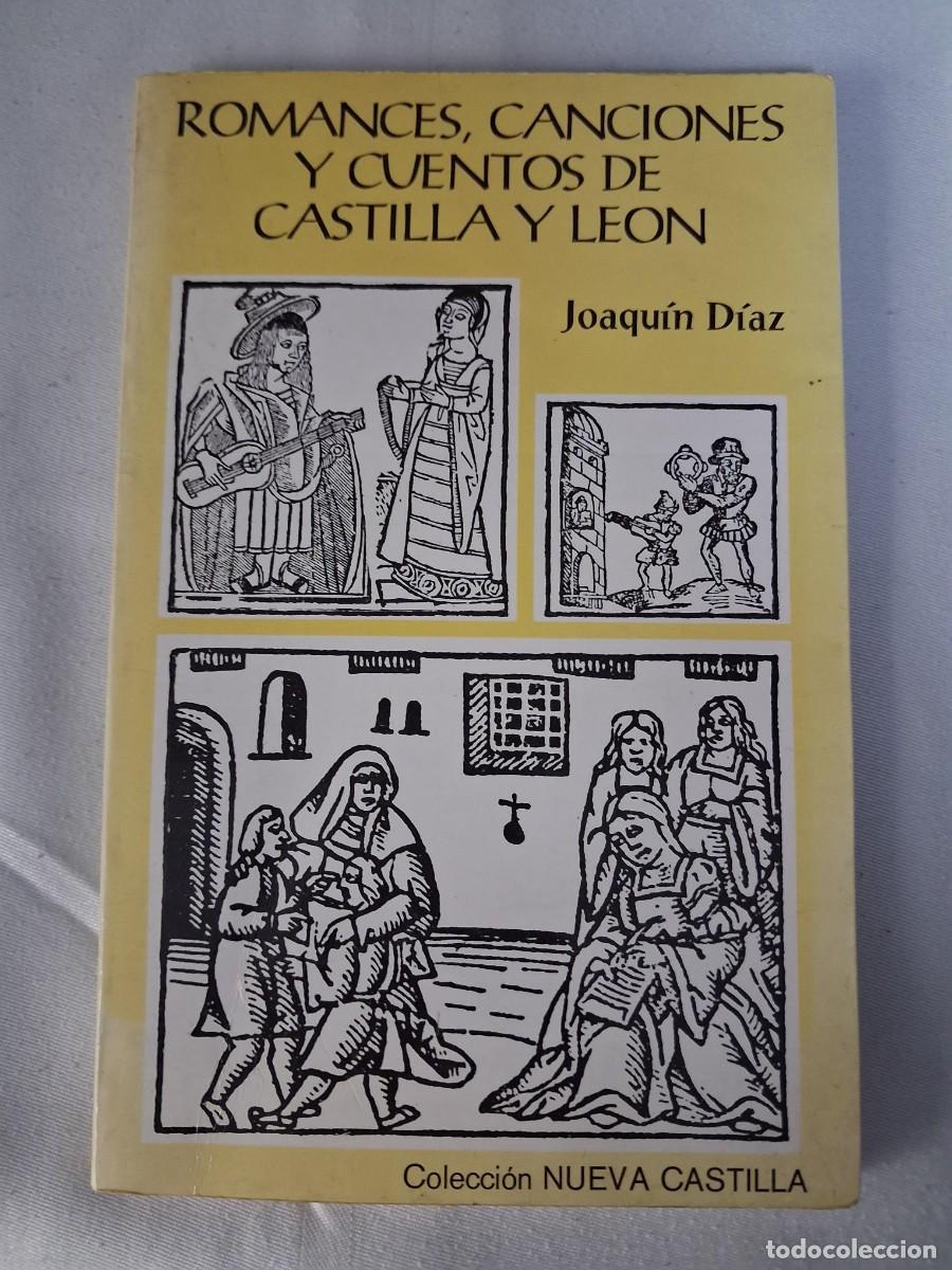 Libros de segunda mano: Romances, canciones y cuentos de Castilla y Le&oacute;n - D&Iacute;AZ, JOAQU&Iacute;N