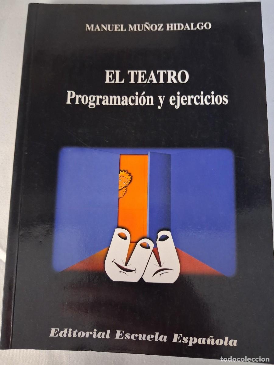 Libros de segunda mano: El teatro. Programaci&oacute;n y ejercicios - Manuel Mu&ntilde;oz Hidalgo - Foto 5