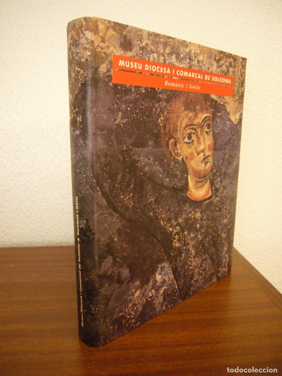 Libros de segunda mano: MUSEU DIOCES&Agrave; I COMARCAL DE SOLSONA: ROM&Agrave;NIC I G&Oacute;TIC (1990) PERFECTE ESTAT