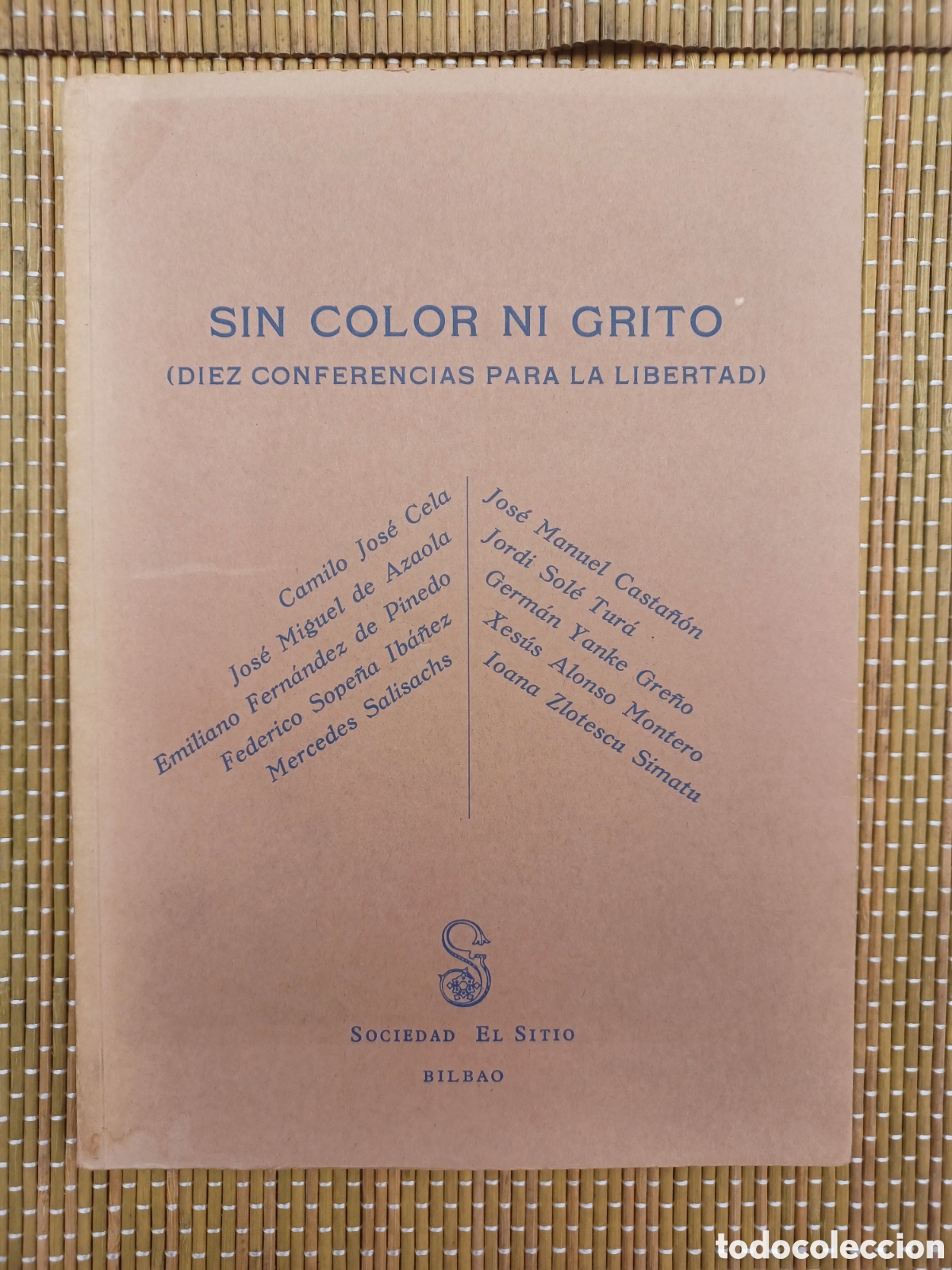 Libros de segunda mano: Sin color ni grito. Diez conferencias para la libertad. Sociedad El Sitio.