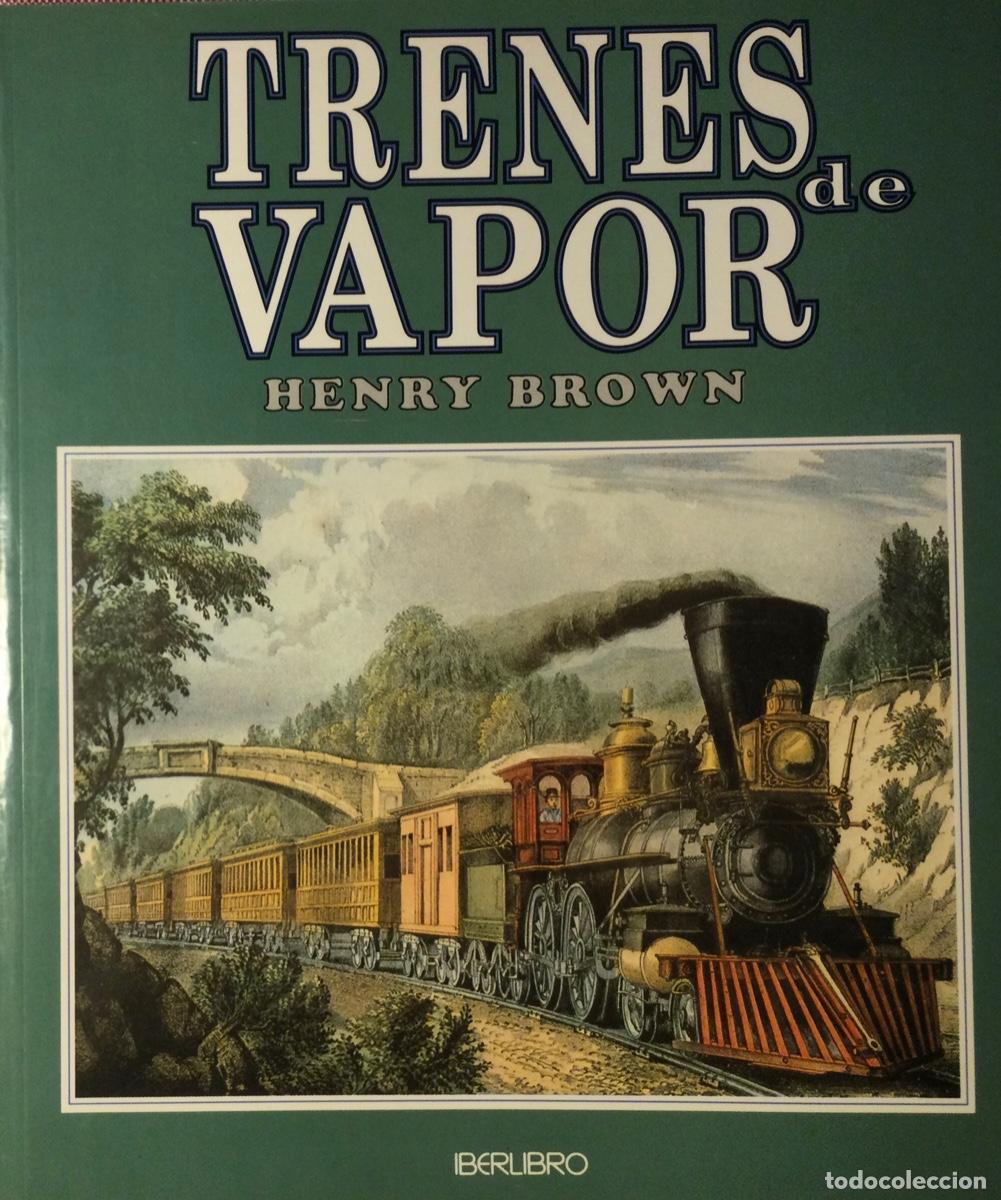 Libros de segunda mano: TRENES DE VAPOR HENRRYY. BRWN
