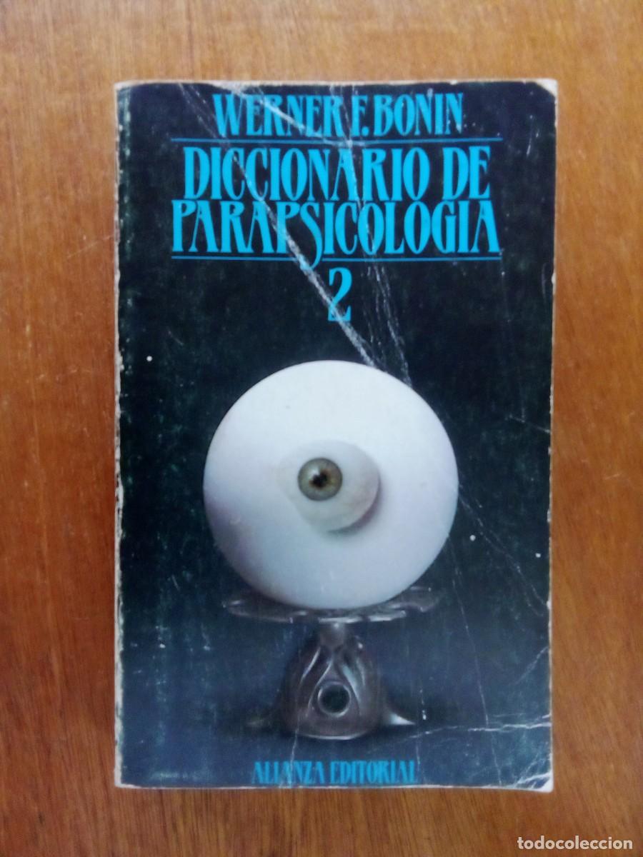 Libros de segunda mano: DICCIONARIO DE PARAPSICOLOGIA 2, WERNER BONIN, ALIANZA EDITORIAL