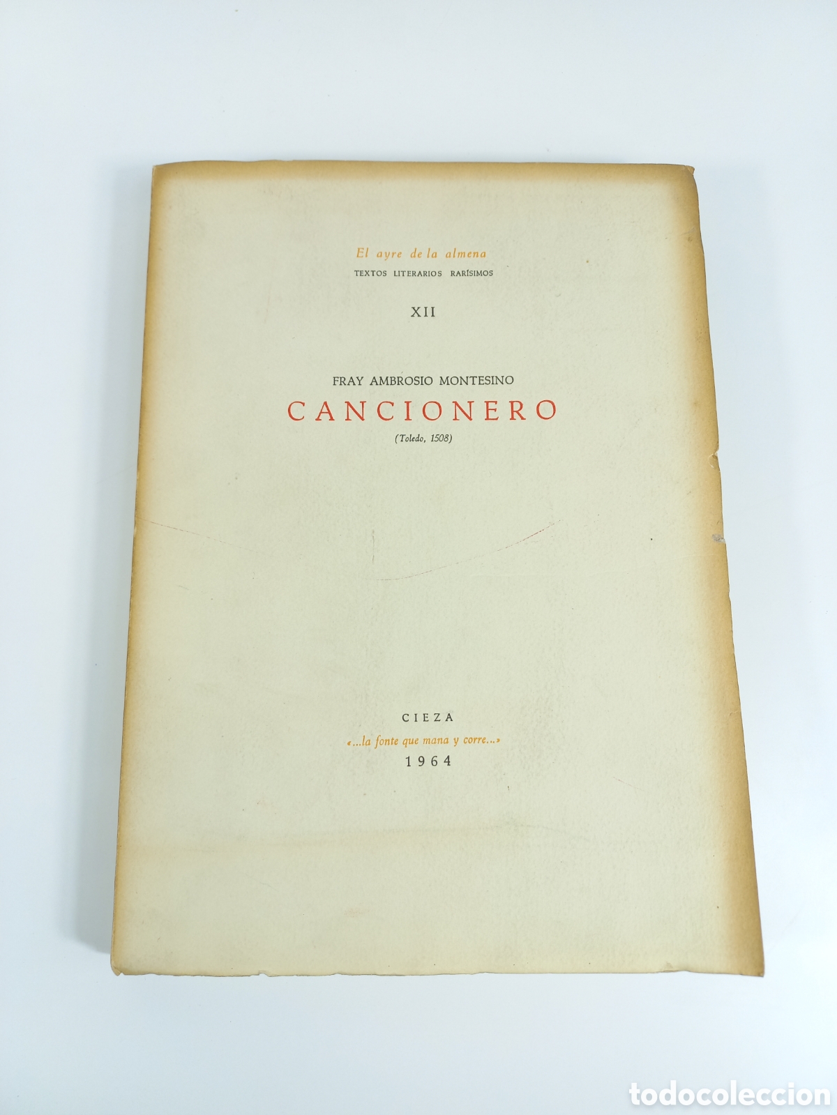Libros de segunda mano: FRAY AMBROSIO MONTESINO - CANCIONERO Toledo 1508 - EL AYRE DE LA ALMENA XII - Cieza 1964 -