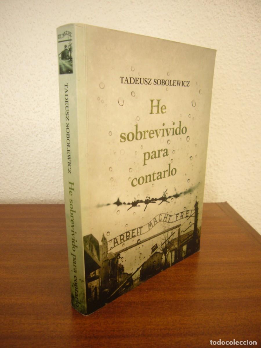 Libros de segunda mano: TADEUSZ SOBOLEWICZ: HE SOBREVIVIDO PARA CONTARLO (2016) EXCELENTE ESTADO