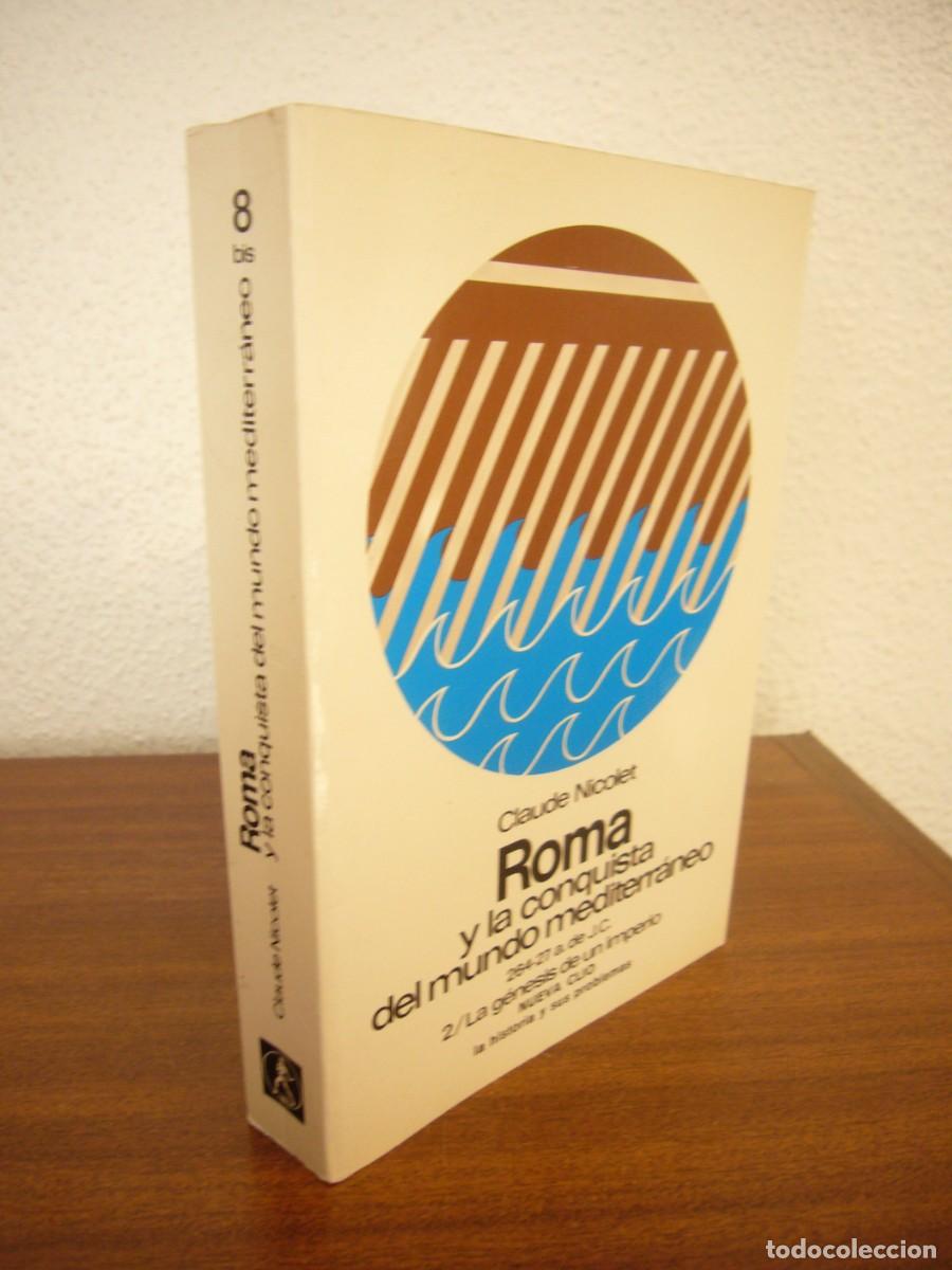Libros de segunda mano: CLAUDE NICOLET: ROMA Y LA CONQUISTA DEL MUNDO MEDITERR&Aacute;NEO, VOL. 2 (LABOR, 1984) MUY BUEN ESTADO