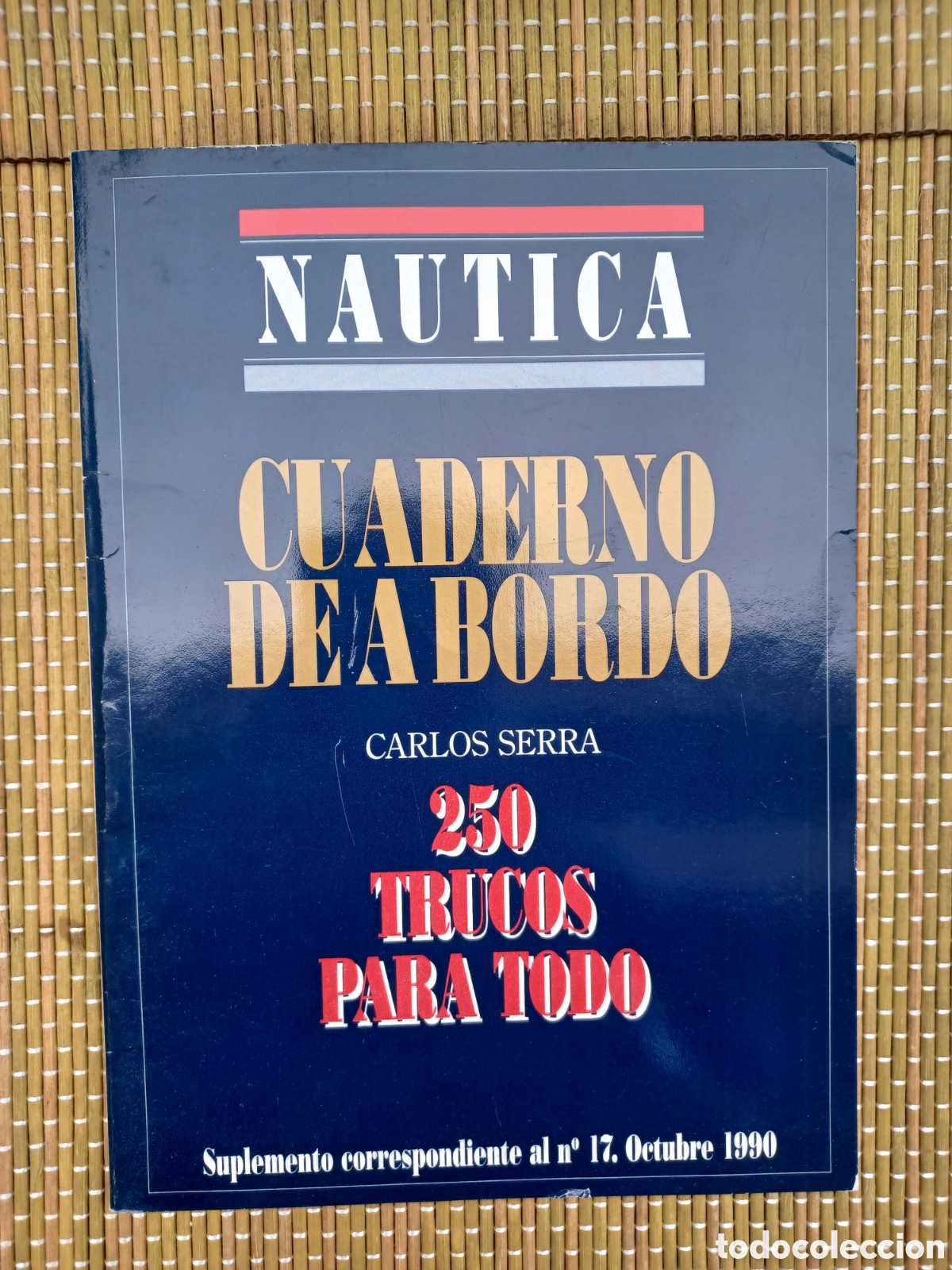 Libros de segunda mano: Cuaderno de a bordo. 250 trucos para todo - SERRA, Carlos