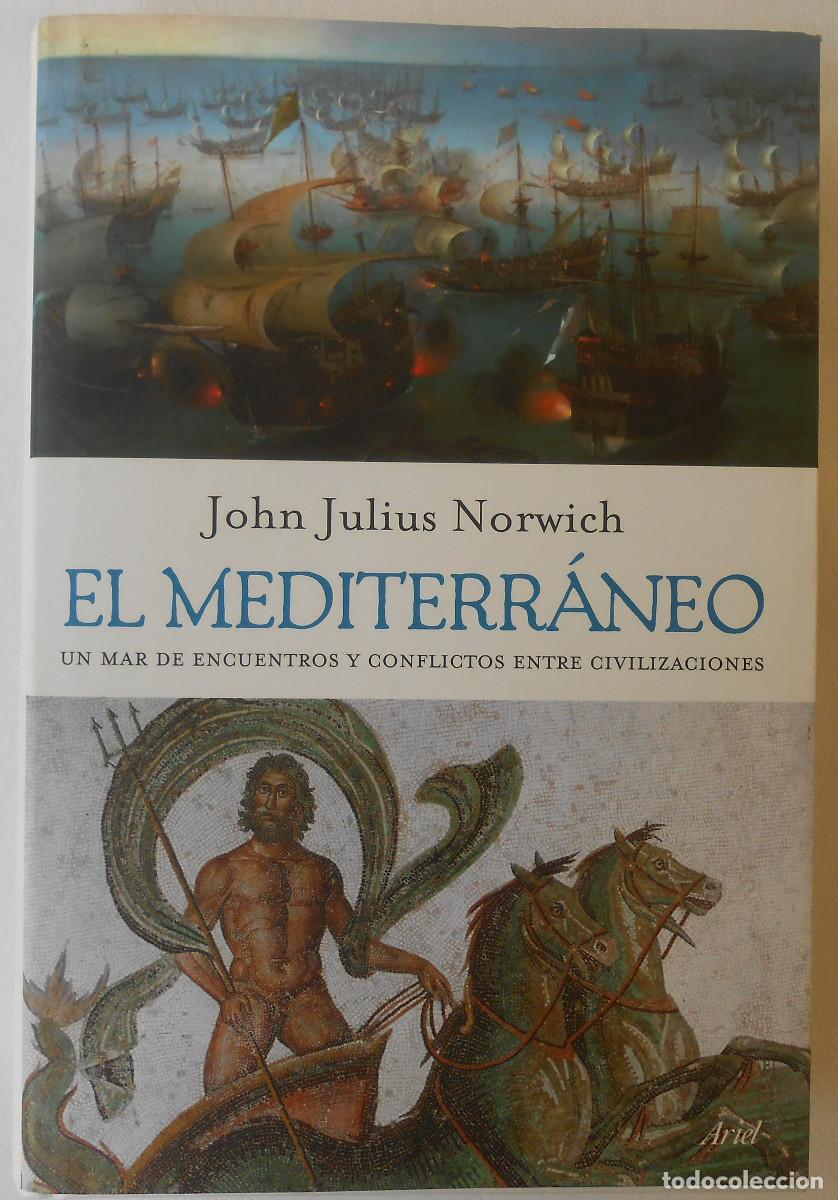 Libros de segunda mano: EL MEDITERRANEO - JOHN JULIUS NORWICH EDITORIAL ARIEL