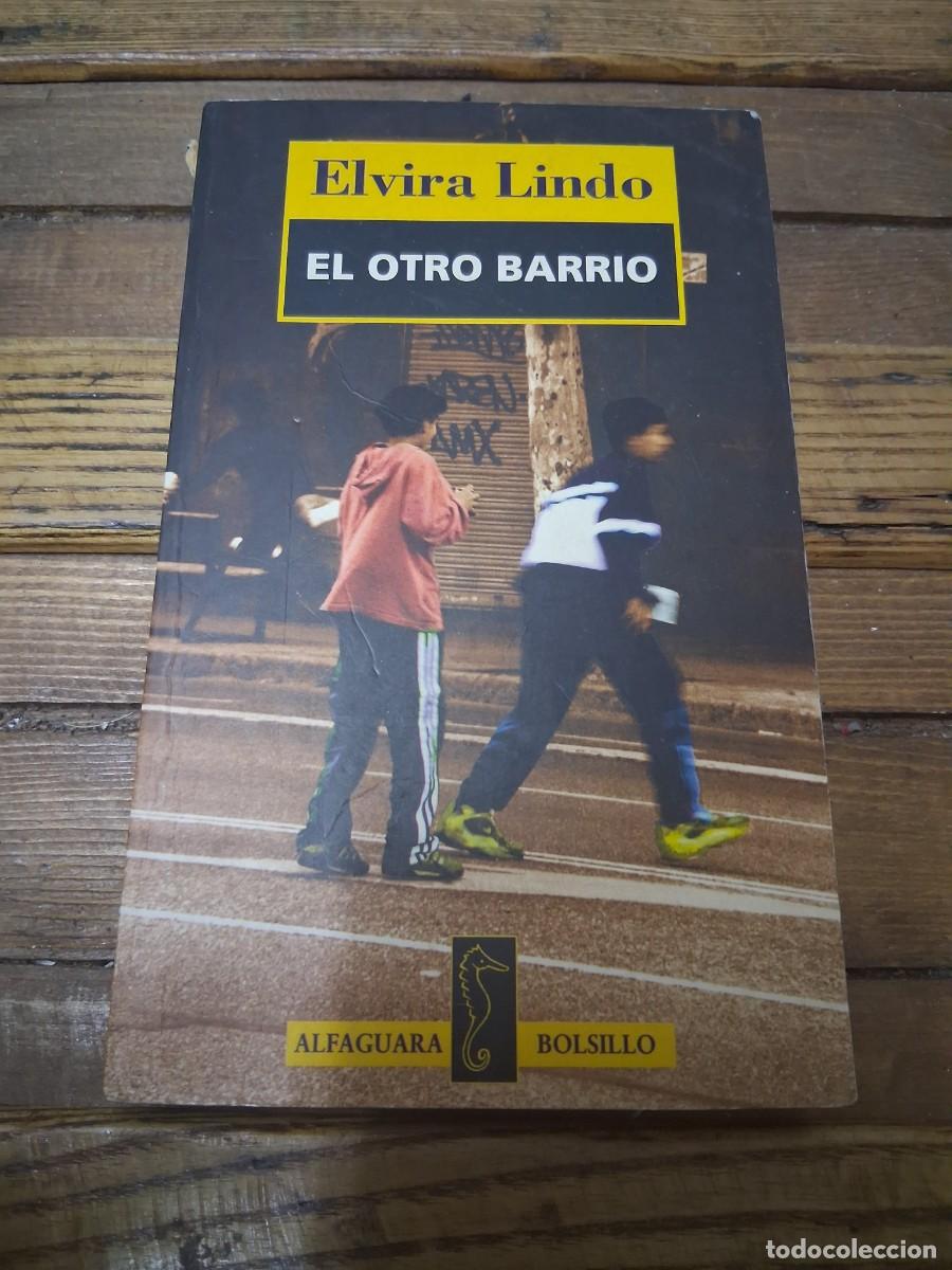 Libros de segunda mano: Libro El otro barrio. Elvira Lindo editorial Alfaguada