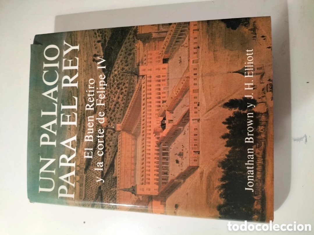 Libros de segunda mano: Un palacio para el rey El Buen Retiro y la corte de Felipe IV - J Brown y J H Elliott