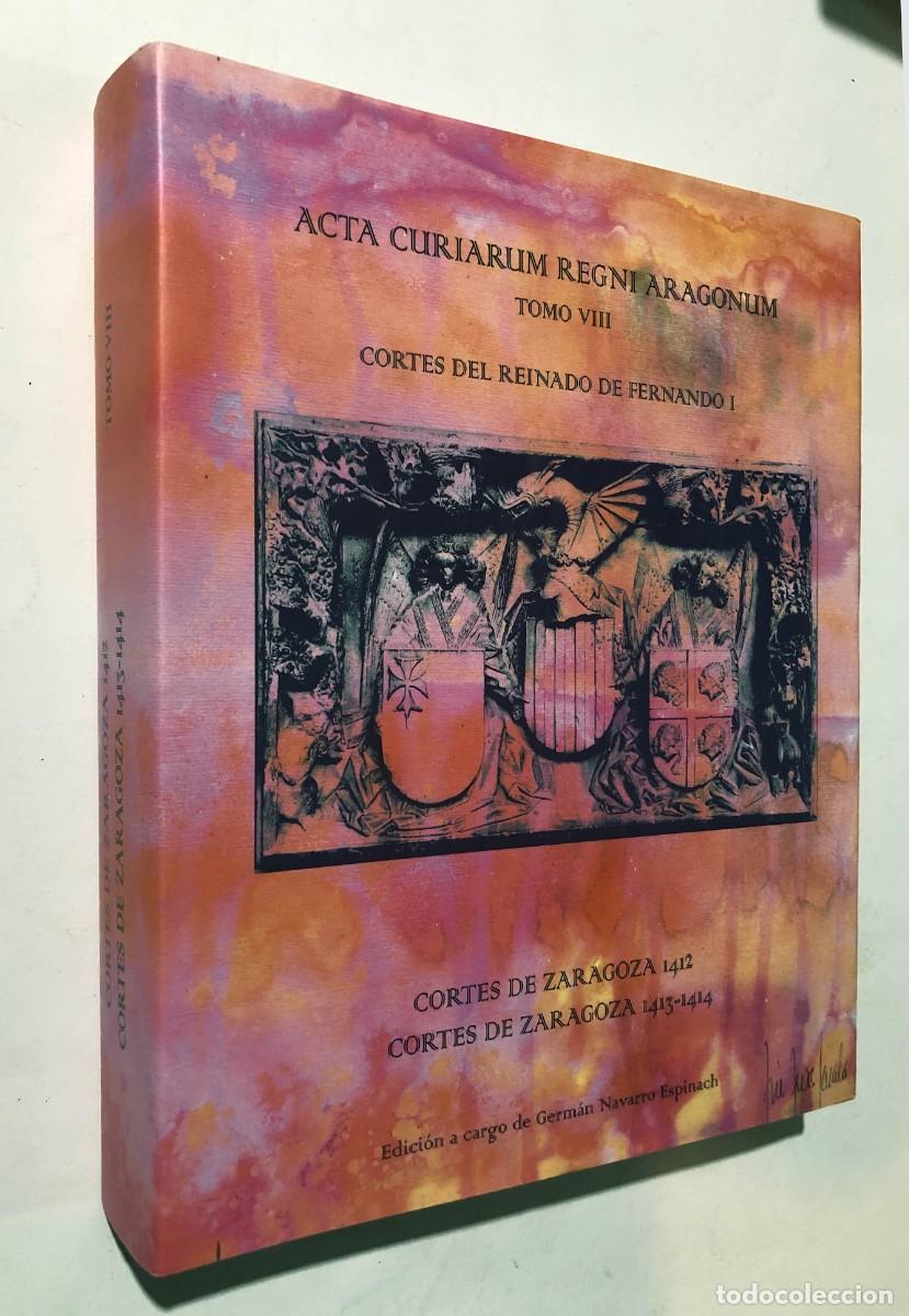 Libros de segunda mano: ACTA CURIARUM REGNI ARAGONUM / CORTES DEL REINADO DE FERNANDO I / CORTES DE ZARAGOZA 2009