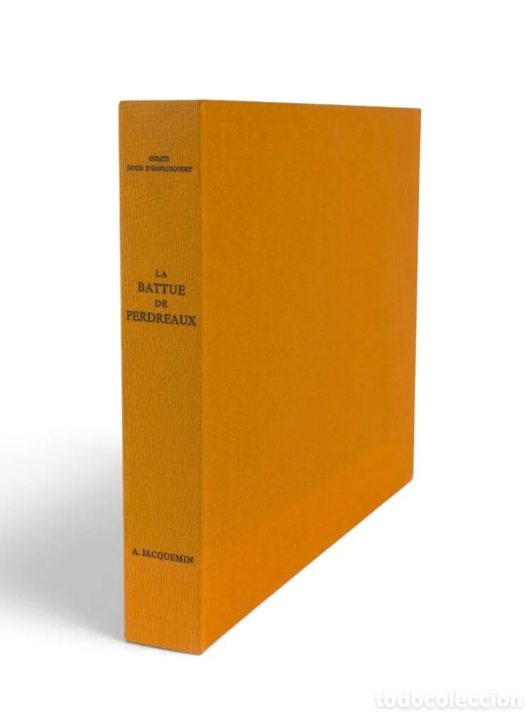 Libros de segunda mano: HAVRICOURT Louis d' - JACQUEMIN Andr&eacute;.La caza de la perdiz 1989 DOSSIER COMPLETO CINEGETICA DE LUJO