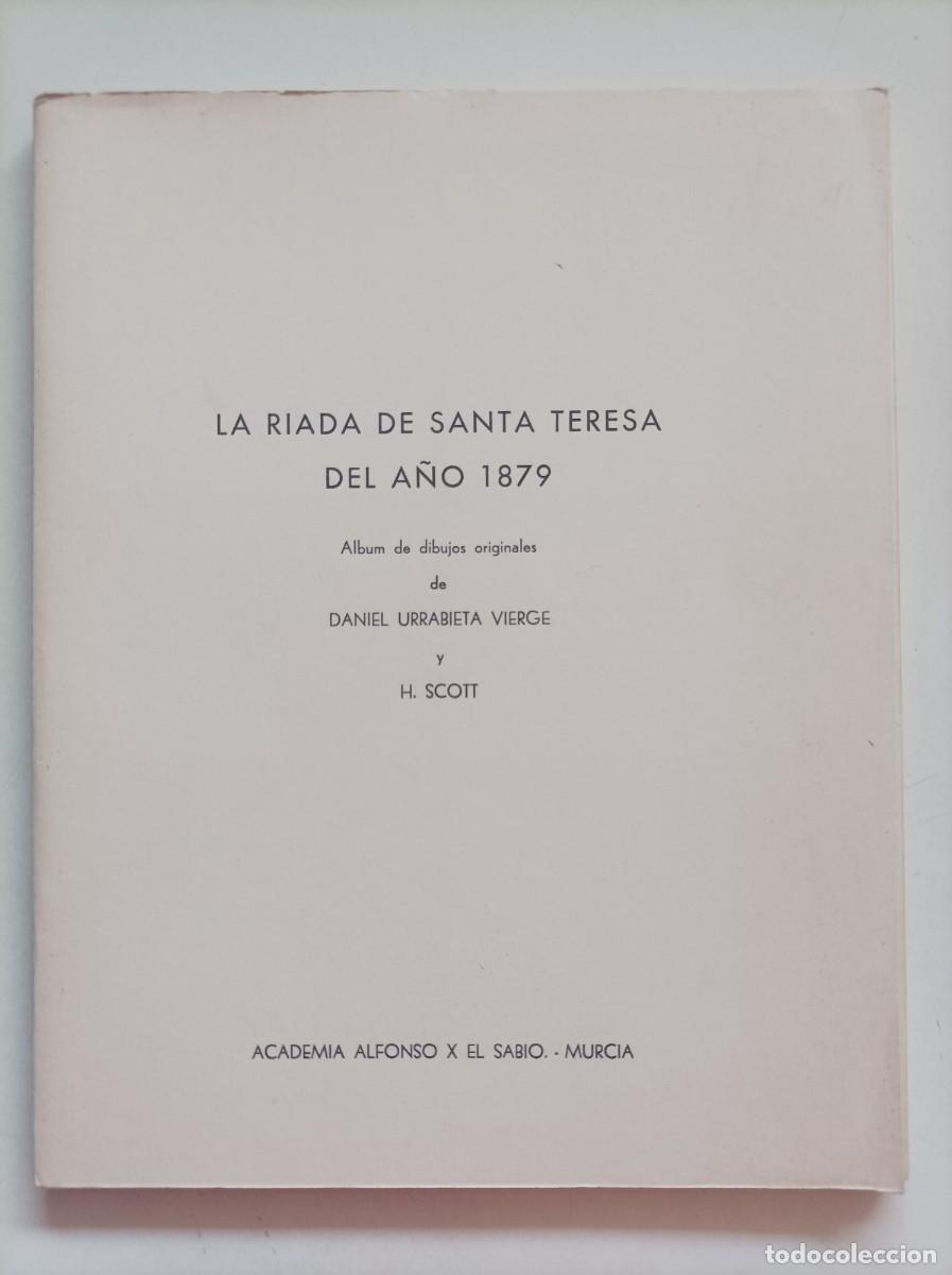 Libros de segunda mano: LA RIADA DE SANTA TERESA DEL A&Ntilde;O 1879. Dibujos originales Daniel Urrabieta Vierge y H. Scott. Murcia