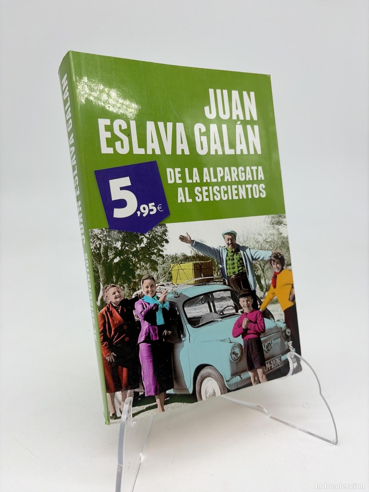 Libros de segunda mano: De la alpargata al seiscientos | Juan Eslava Gal&aacute;n | Planeta | 2012