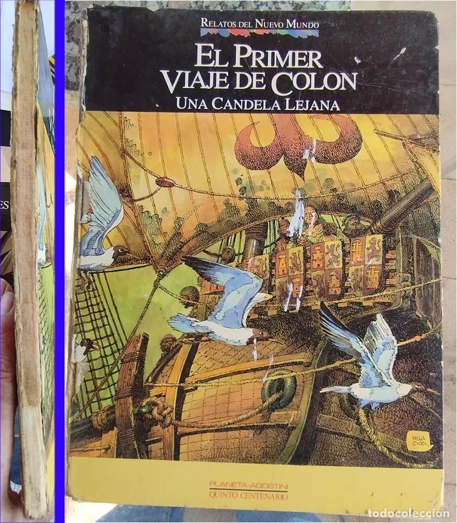 Libros de segunda mano: RELATOS DEL NUEVO MUNDO EL VIAJE DE COLON UNA CANDELA LEJANA Ed. PLANETA DeAGOSTINI 1992 5&ordm; CENTENAR