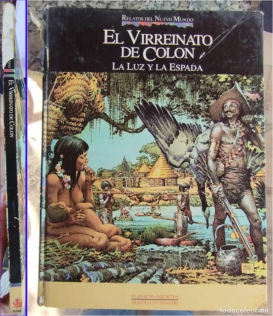 Libros de segunda mano: RELATOS DEL NUEVO MUNDO EL VIRREINATO DE COLON LA LUZ Y LA ESPADA Ed. PLANETA DeAGOSTINI 1992 (2)