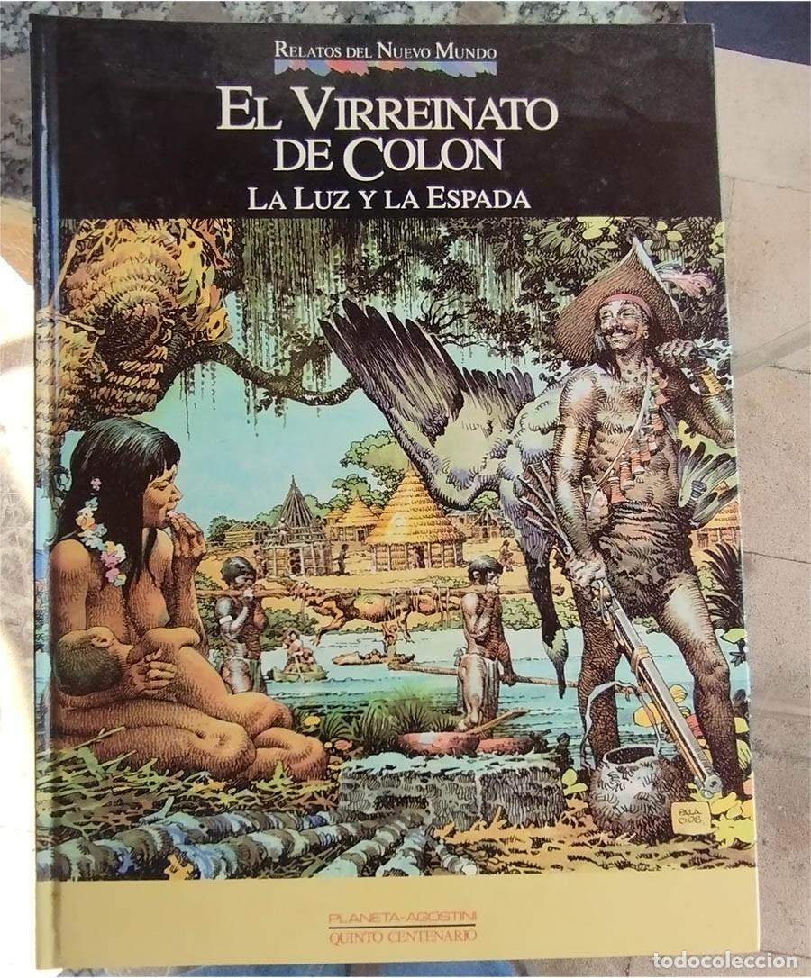 Libros de segunda mano: RELATOS DEL NUEVO MUNDO EL VIRREINATO DE COLON LA LUZ Y LA ESPADA Ed. PLANETA DeAGOSTINI 1992 (3)