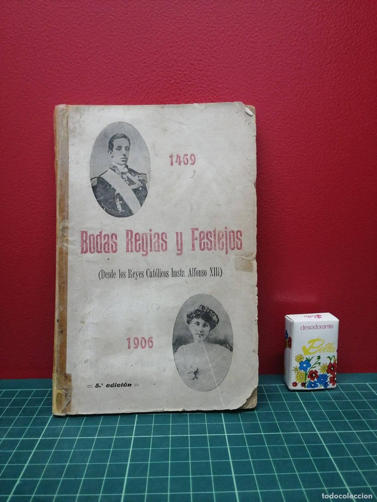 Libros de segunda mano: Bodas regias y festejos 1469-1906