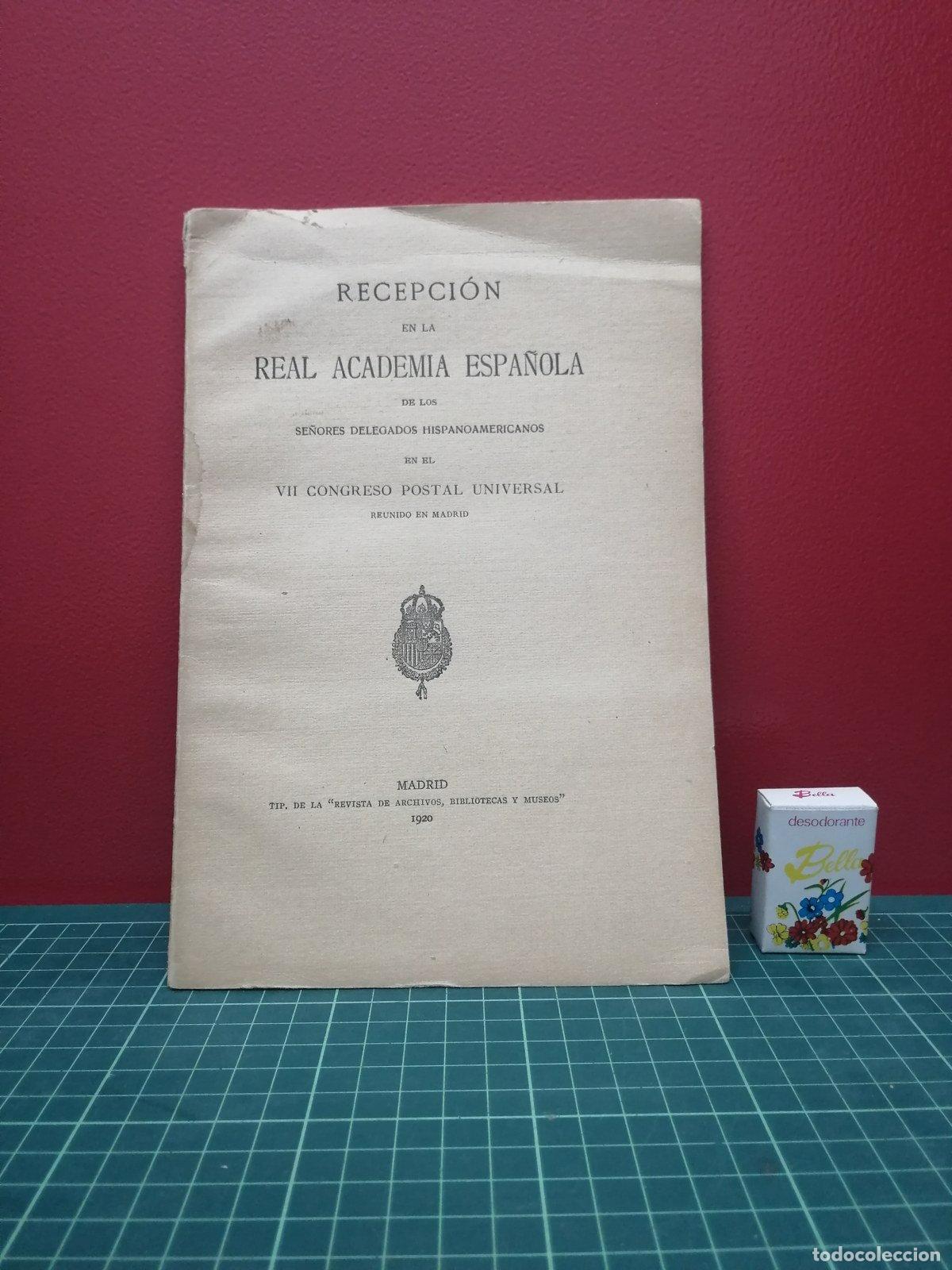 Libros de segunda mano: Recepci&oacute;n en la Real Academia Espa&ntilde;ola de los delegados del VII Congreso Postal Universal 1920