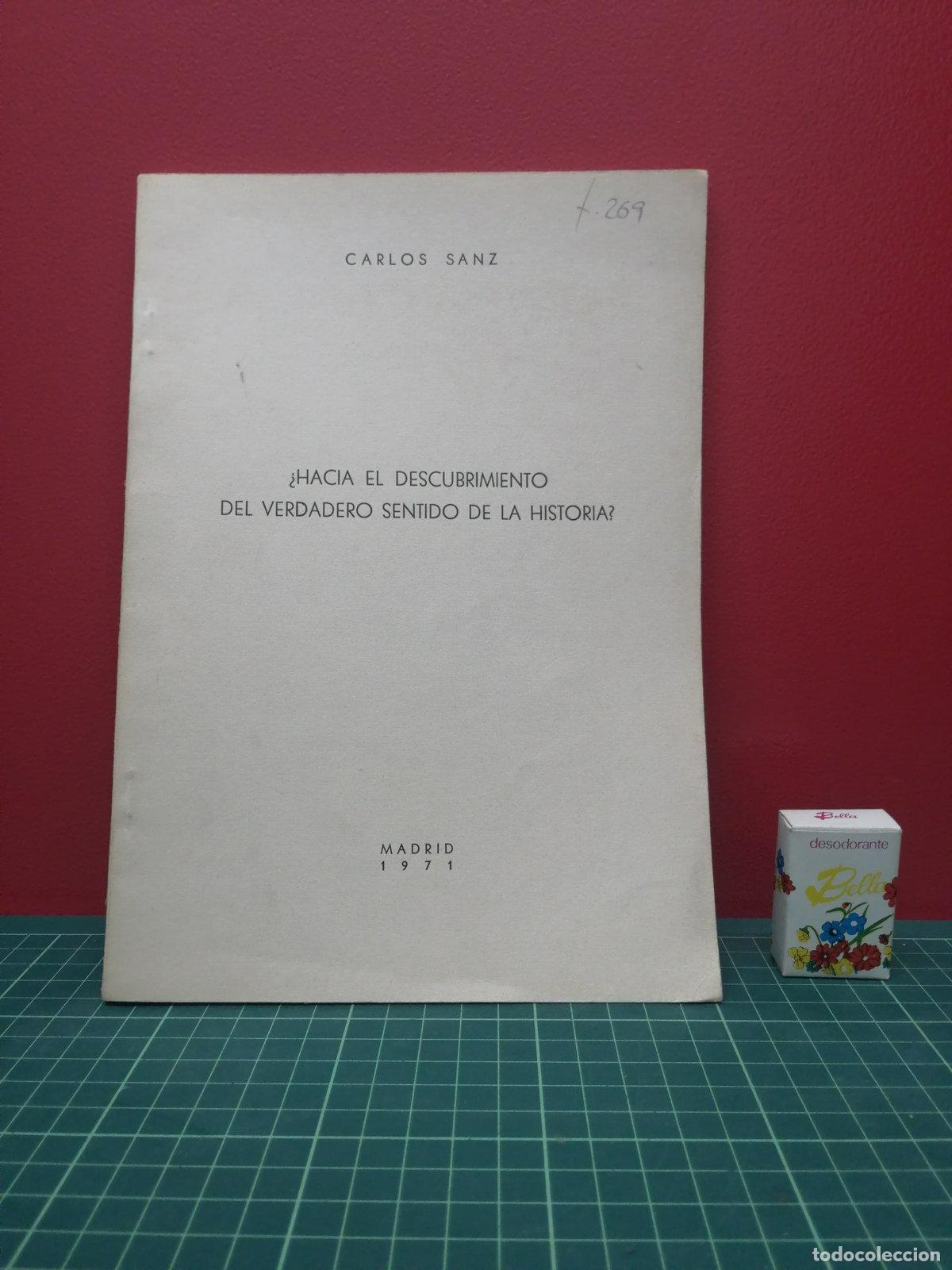 Libros de segunda mano: &iquest;Hacia el descubrimiento del verdadero sentido de la historia? - Carlos Sanz