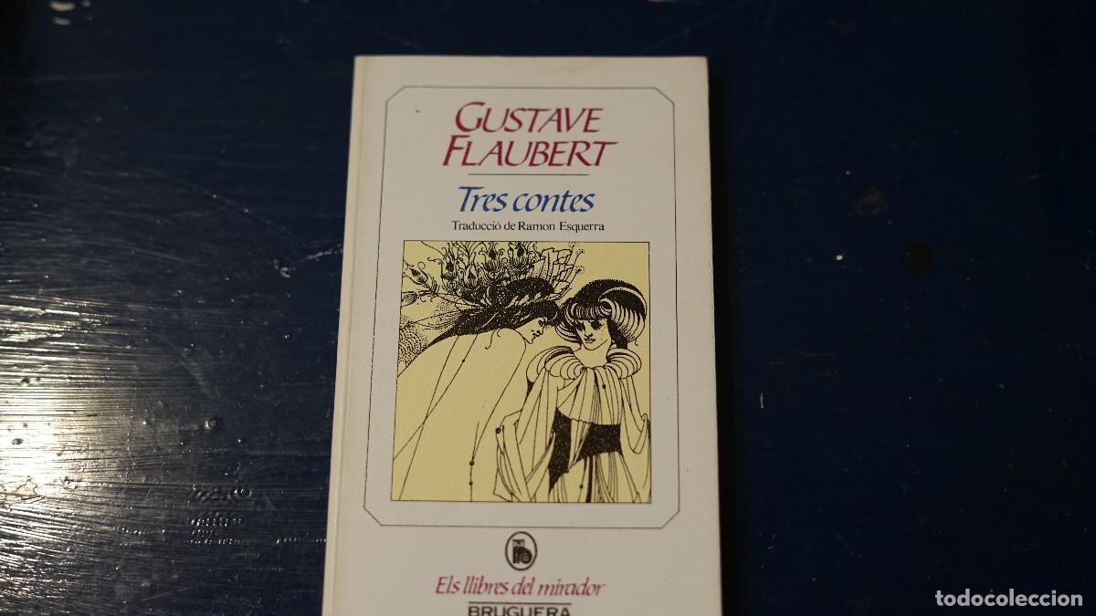 Libros de segunda mano: Gustave Flaubert - Tres contes - Bruguera 1984