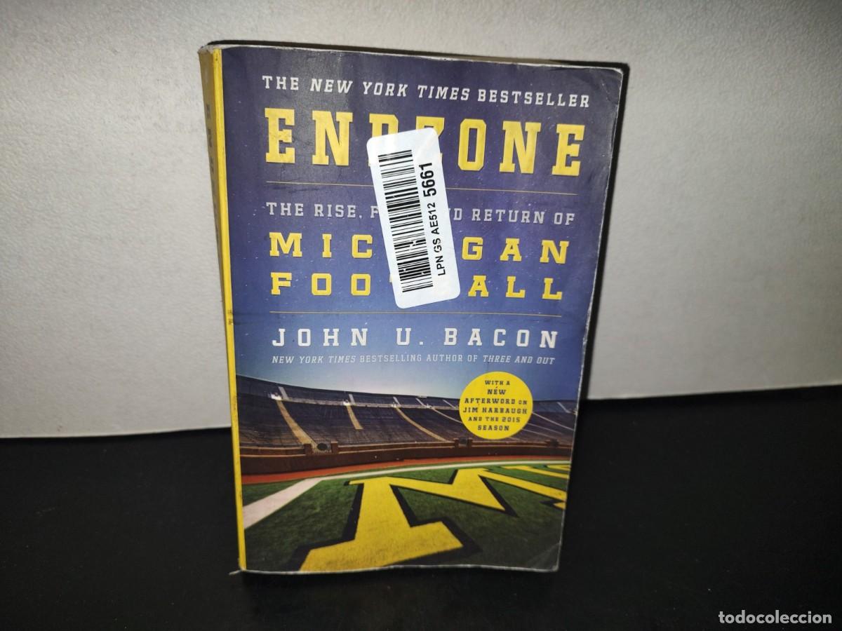 Libros de segunda mano: 222- Endzone. The Rise, Fall And Return Of Michigan Football - John U. Bacon - First Ed. 2016