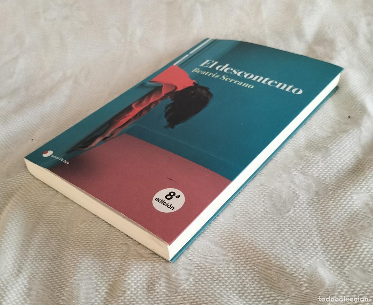 Libros de segunda mano: EL DESCONTENTO - BEATRIZ SERRANO 2024. - Foto 3
