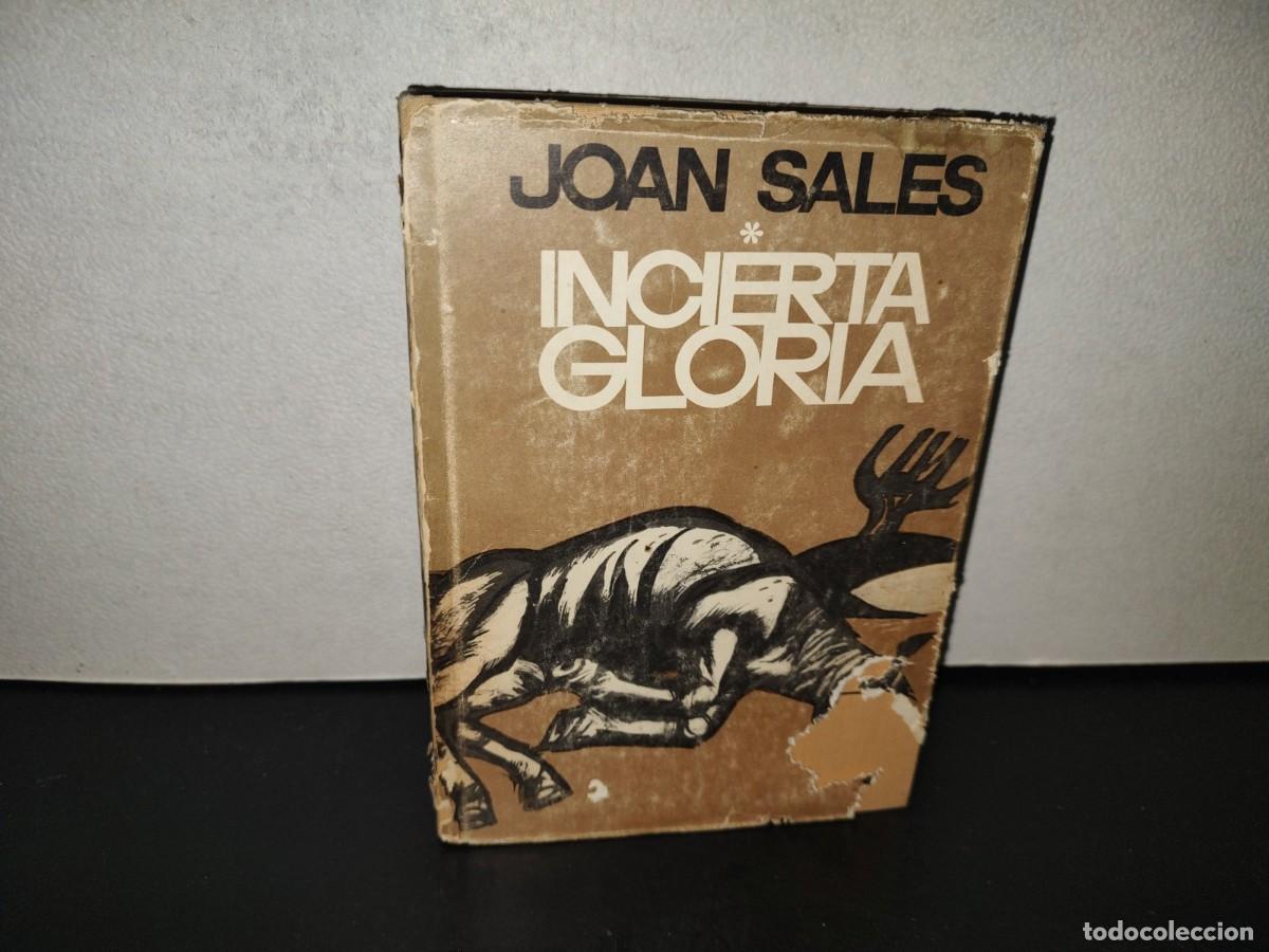 Libros de segunda mano: 222- Incierta Gloria I. Novela - Joan Sales. Editorial Planeta Barcelona. Primera Edici&oacute;n, 1969