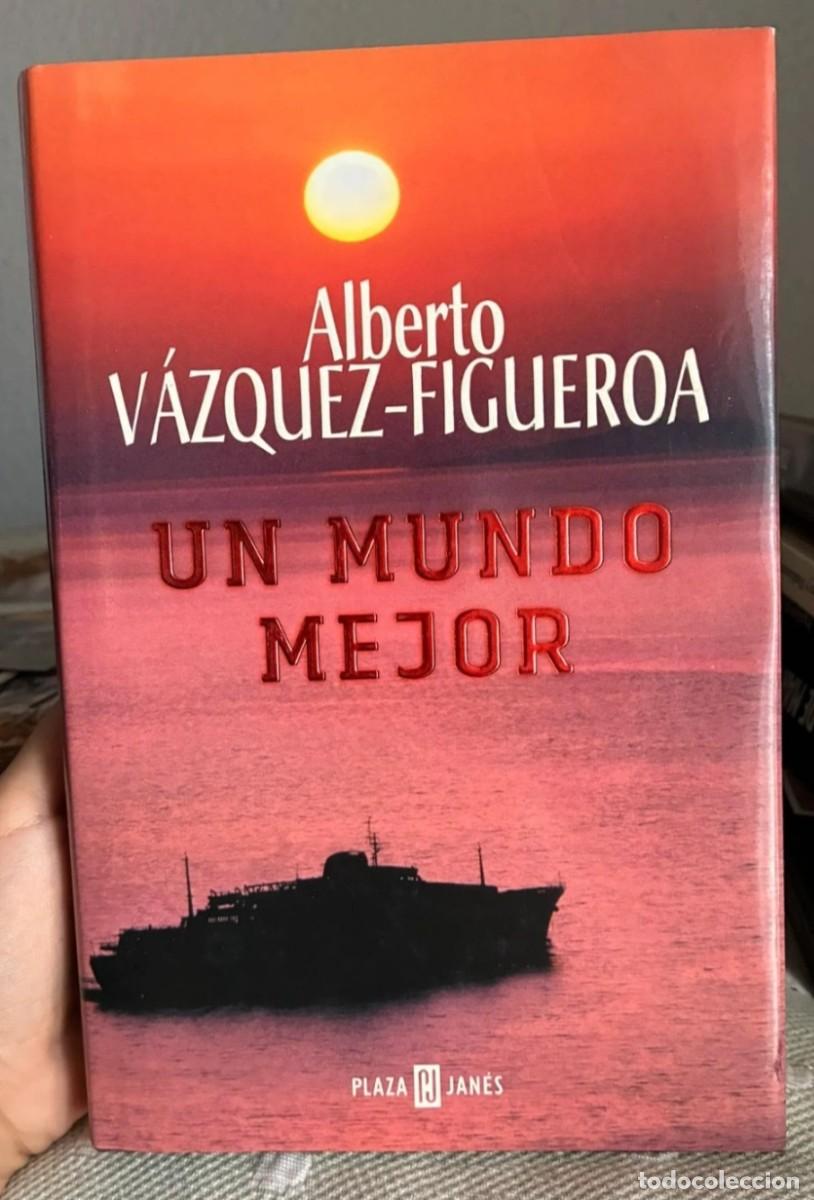 Libros de segunda mano: Un mundo mejor. Alberto V&aacute;zquez Figueroa