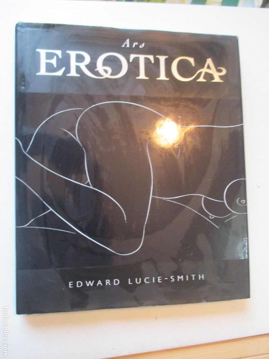 Libros de segunda mano: EDWARD LUCIE-SMITH Ars erotica W42655