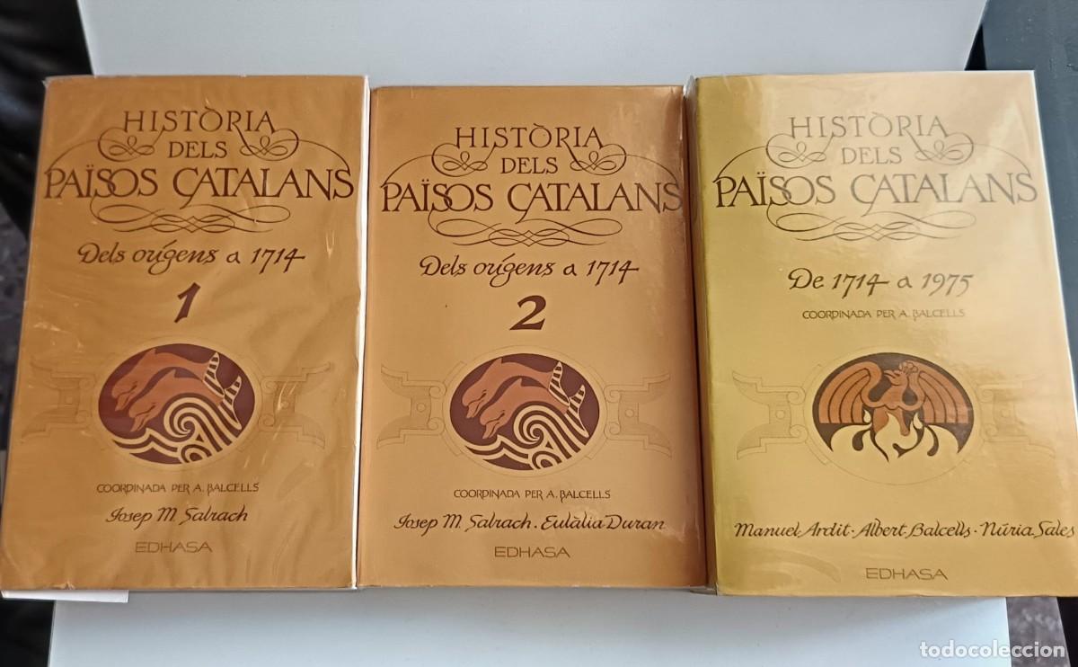 Libros de segunda mano: Hist&ograve;ria dels Pa&iuml;sos Catalans. Obra completa 3 vol. Edhasa 1980