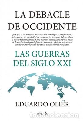 Libros de segunda mano: La debacle de Occidente: Las guerras del siglo XXI - Foto 1